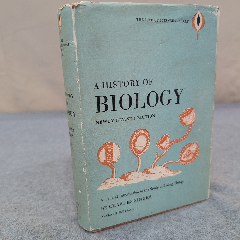 A History of Biology Charles Singer 1962 Revised Edition Hardcover Dust Jacket